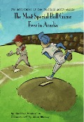 Cover-Bild zum Titel 'The Most Special Ballgame Ever in Acadia (MOM'S CHOICE AWARDS, Honoring excellence)' von 'Shelley Rudderham'