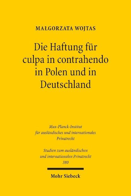 Die Haftung für culpa in contrahendo in Polen und in Deutschland - Ma?gorzata Wojtas