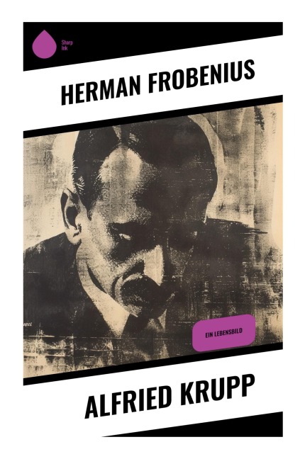 Alfried Krupp - Herman Frobenius