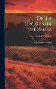Cover-Bild zum Titel 'Della Tipografia Veronese' von 'Giamb Carlo Co Giuliari'