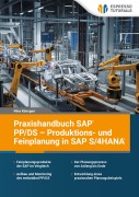 Cover-Bild zum Titel 'Praxishandbuch SAP PP/DS - Produktions- und Feinplanung in SAP S/4HANA' von 'Nina Könsgen'