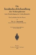 Cover-Bild zum Titel 'Die Insulinshockbehandlung der Schizophrenie' von 'Anton von Braunmühl'