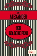 Der goldene Pfau - Gary Alexander
