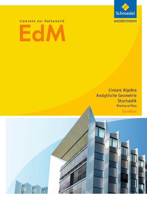 Elemente der Mathematik. Schulbuch. Grundfach. S2. Analytische Geometrie / Stochastik. Rheinland-Pfalz - 