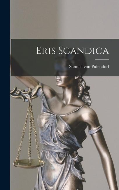 Eris Scandica - Samuel Von Pufendorf