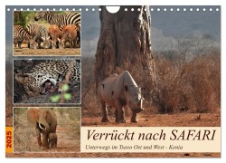 Verrückt nach SAFARI Unterwegs im Tsavo Ost und West Kenia (Wandkalender 2025 DIN A4 quer), CALVENDO Monatskalender - Susan Michel