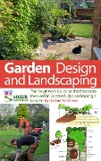 Cover-Bild zum Titel 'Garden Design and Landscaping - The Beginner's Guide to the Processes Involved with Successfully Landscaping a Garden (an overview)' von 'Rachel Mathews'