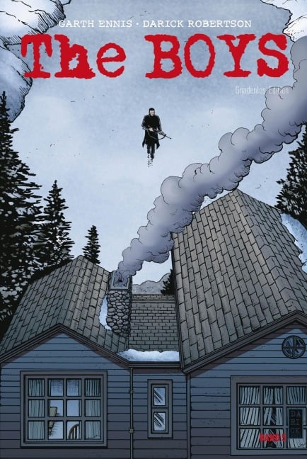 The Boys: Gnadenlos-Edition - Garth Ennis, Darick Robertson, Russ Braun, Keith Burns, John Mccrea