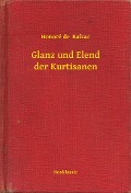 Cover-Bild zum Titel 'Glanz und Elend der Kurtisanen' von 'Honoré de Balzac'