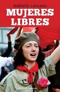 Cover-Bild zum Titel 'Mujeres libres' von 'Isabella Larusso'
