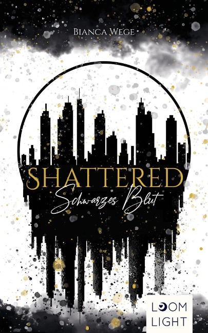 Shattered - Bianca Wege