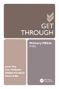 Cover-Bild zum Titel 'Get Through Primary FRCA: MTFs' von 'James Day'