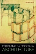 Cover-Bild zum Titel 'Critiquing the Modern in Architecture' von 'Jaimini Mehta'