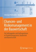 Cover-Bild zum Titel 'Chancen- und Risikomanagement in der Bauwirtschaft' von 'Markus Kummer, Christian Hofstadler'