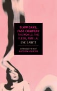 Cover-Bild zum Titel 'Slow Days, Fast Company' von 'Eve Babitz'