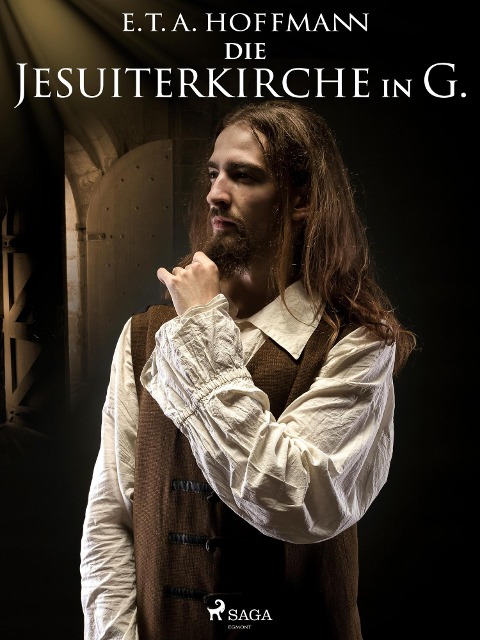 Die Jesuiterkirche in G. - E. T. A. Hoffmann