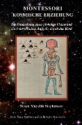 Cover-Bild zum Titel 'Montessori Kosmische Erziehung' von 'Susan Mayclin Stephenson'