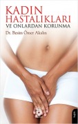 Cover-Bild zum Titel 'Kadin Hastaliklari ve Onlardan Korunma' von 'Besim Ömer Akalin'