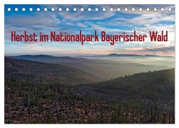 Herbst im Nationalpark Bayerischer Wald (Tischkalender 2026 DIN A5 quer), CALVENDO Monatskalender - Borg Enders