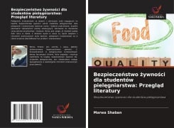 Cover-Bild zum Titel 'Bezpiecze¿stwo ¿ywno¿ci dla studentów piel¿gniarstwa: Przegl¿d literatury' von 'Marwa Shaban'