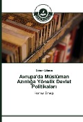 Cover-Bild zum Titel 'Avrupa'da Müslüman Az¿nl¿¿a Yönelik Devlet Politikalar¿' von 'Özkan Gökcan'