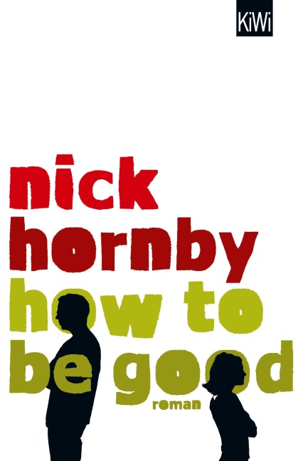 How to be Good - Nick Hornby