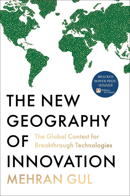 The New Geography of Innovation - Mehran Gul