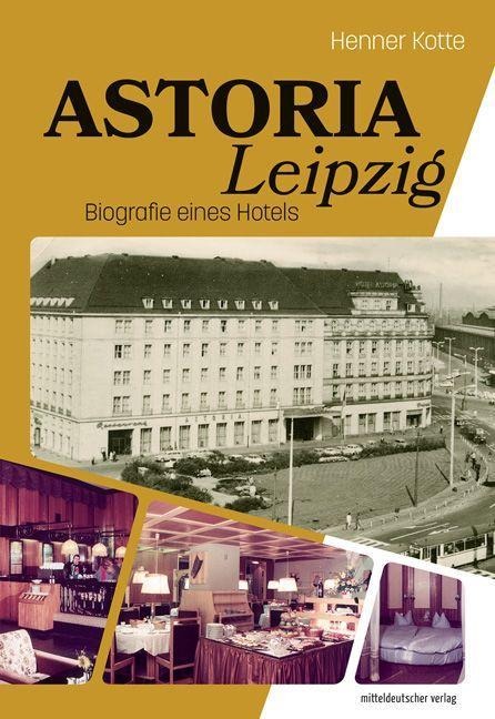 Astoria Leipzig - Henner Kotte