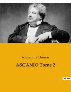 Cover-Bild zum Titel 'ASCANIO Tome 2' von 'Alexandre Dumas'
