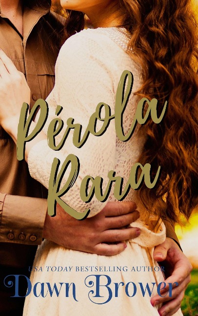Pérola Rara - Dawn Brower
