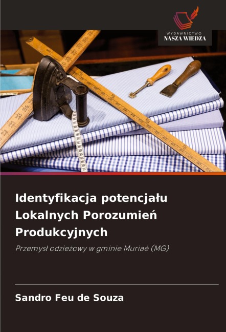 Identyfikacja potencja¿u Lokalnych Porozumie¿ Produkcyjnych - Sandro Feu de Souza
