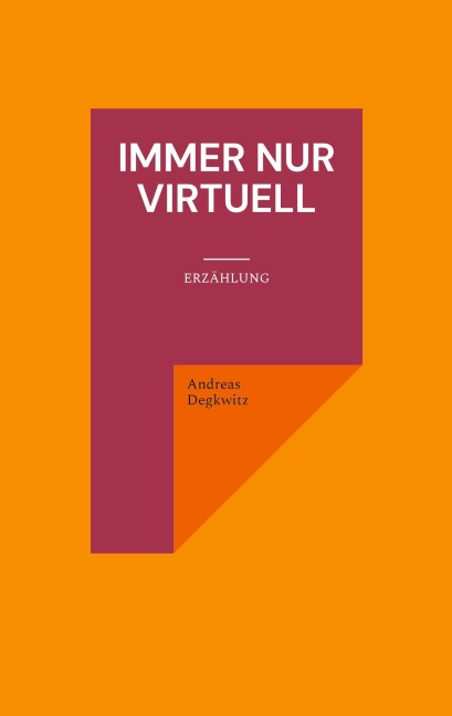 Immer nur virtuell - Andreas Degkwitz