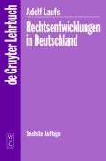Cover-Bild zum Titel 'Rechtsentwicklungen in Deutschland' von 'Adolf Laufs'