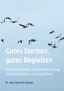 Cover-Bild zum Titel 'Gutes Sterben, gutes Begleiten' von 'Karim El Souessi'