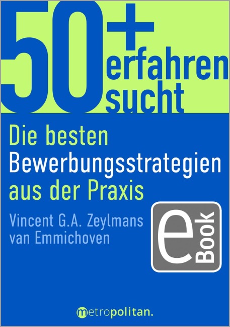 50+, erfahren, sucht - Vincent G. A. Zeylmans van Emmichoven