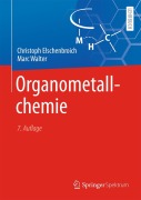 Cover-Bild zum Titel 'Organometallchemie' von 'Christoph Elschenbroich, Marc Walter'