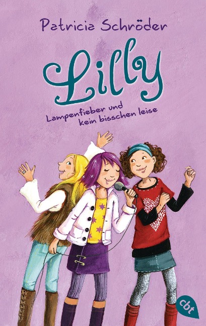 Lilly - Lampenfieber und kein bisschen leise - Patricia Schröder