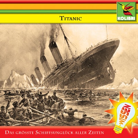 Titanic - Das größte Schiffsunglück aller Zeiten - Christine Maria Becker, Brita Subklew