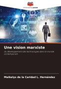 Cover-Bild zum Titel 'Une vision marxiste' von 'Maikelys de la Caridad L. Hernández'