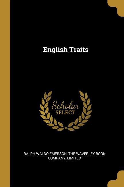 English Traits - Ralph Waldo Emerson
