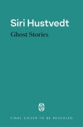 Cover-Bild zum Titel 'Ghost Stories' von 'Siri Hustvedt'