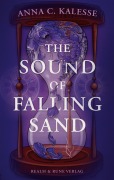 Cover-Bild zum Titel 'The Sound of Falling Sand' von 'Anna C. Kalesse'