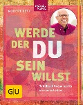 Cover-Bild zum Titel 'Werde, der du sein willst' von 'Robert Betz'