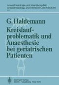 Kreislaufproblematik und Anaesthesie bei geriatrischen Patienten - G. Haldemann