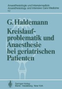 Cover-Bild zum Titel 'Kreislaufproblematik und Anaesthesie bei geriatrischen Patienten' von 'G. Haldemann'