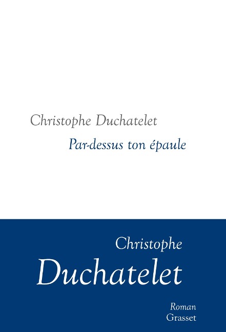 Par-dessus ton épaule - Christophe Duchatelet