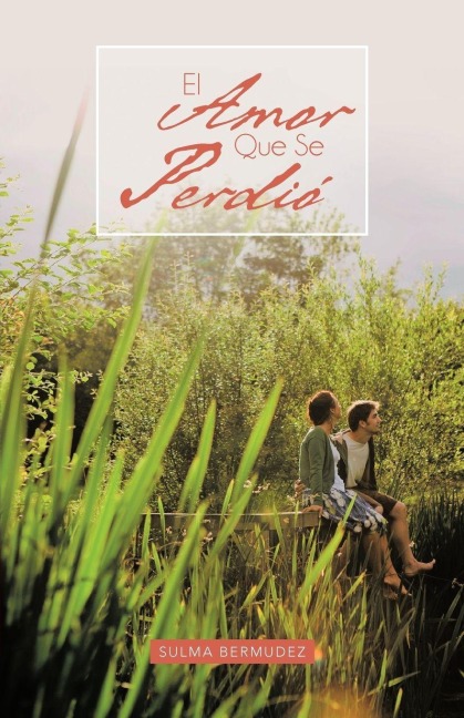 El Amor Que Se Perdi - Sulma Bermudez