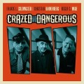 Crazed And Dangerous - Rannenberg Goldwasser