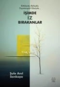 Isimde Iz Birakanlar - Sule Anil Sonkaya