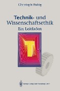 Technik- und Wissenschaftsethik - Christoph Hubig